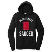 Ready to Get Sauced Funny Cranberry Sauce Thanksgiving Food Women's Pullover Hoodie