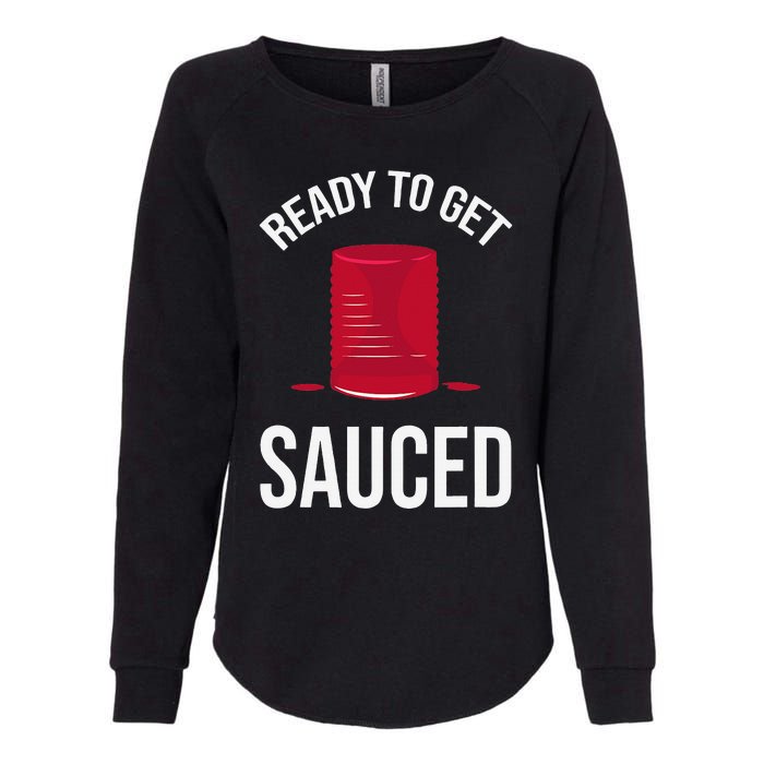 Ready to Get Sauced Funny Cranberry Sauce Thanksgiving Food Womens California Wash Sweatshirt