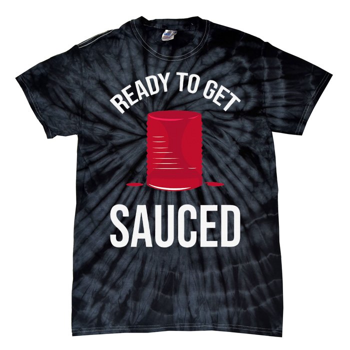 Ready to Get Sauced Funny Cranberry Sauce Thanksgiving Food Tie-Dye T-Shirt