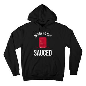 Ready to Get Sauced Funny Cranberry Sauce Thanksgiving Food Tall Hoodie