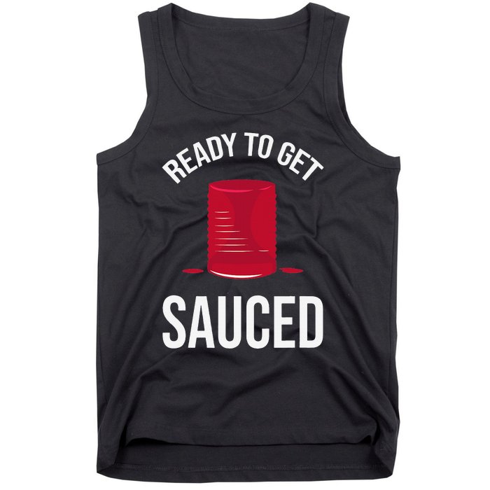 Ready to Get Sauced Funny Cranberry Sauce Thanksgiving Food Tank Top