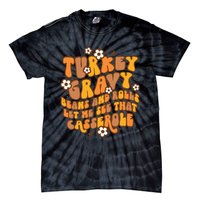 Retro Turkey Gravy Beans And Rolls Let Me See That Casserole Tie-Dye T-Shirt