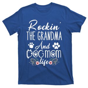 Rockin' The Grandma And Dog Mom Life Mother's Day Funny Gift T-Shirt