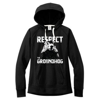 Respect The Groundhog Funny Woodchuck Women's Fleece Hoodie