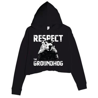 Respect The Groundhog Funny Woodchuck Crop Fleece Hoodie