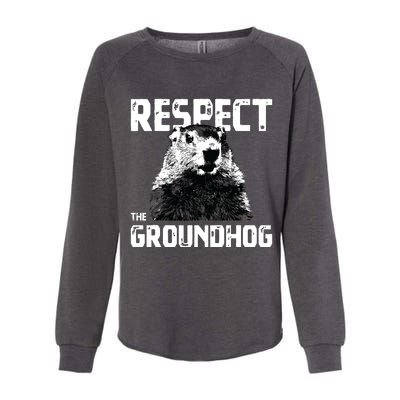 Respect The Groundhog Funny Woodchuck Womens California Wash Sweatshirt