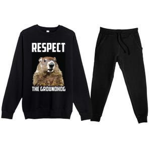 Respect The Groundhog Woodchuck Photo Groundhog Day Premium Crewneck Sweatsuit Set