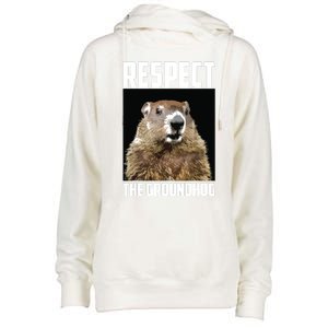 Respect The Groundhog Woodchuck Photo Groundhog Day Womens Funnel Neck Pullover Hood