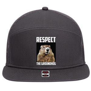 Respect The Groundhog Woodchuck Photo Groundhog Day 7 Panel Mesh Trucker Snapback Hat