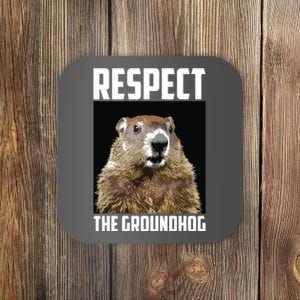 Respect The Groundhog Woodchuck Photo Groundhog Day Coaster