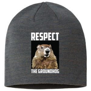 Respect The Groundhog Woodchuck Photo Groundhog Day Sustainable Beanie