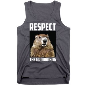 Respect The Groundhog Woodchuck Photo Groundhog Day Tank Top