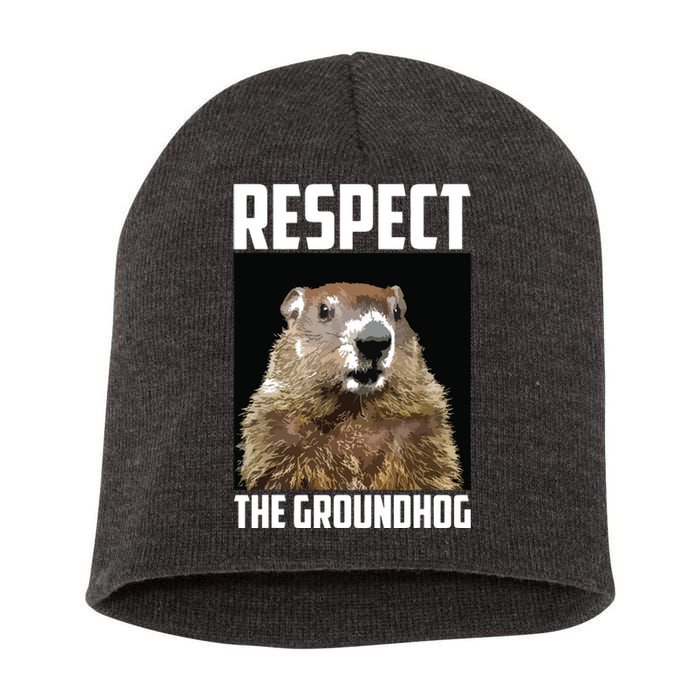 Respect The Groundhog Woodchuck Photo Groundhog Day Short Acrylic Beanie