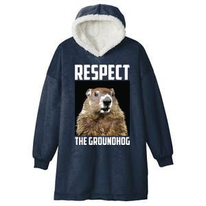 Respect The Groundhog Woodchuck Photo Groundhog Day Hooded Wearable Blanket