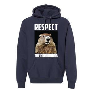 Respect The Groundhog Woodchuck Photo Groundhog Day Premium Hoodie