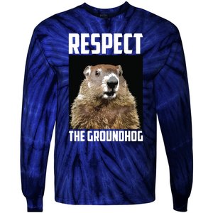 Respect The Groundhog Woodchuck Photo Groundhog Day Tie-Dye Long Sleeve Shirt