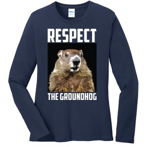 Respect The Groundhog Woodchuck Photo Groundhog Day Ladies Long Sleeve Shirt