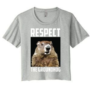 Respect The Groundhog Woodchuck Photo Groundhog Day Women's Crop Top Tee