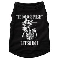 Retro The Horrors Persist But So Do I Humor Skeleton Coffee Doggie Tank
