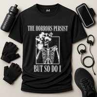 Retro The Horrors Persist But So Do I Humor Skeleton Coffee Performance Shirt