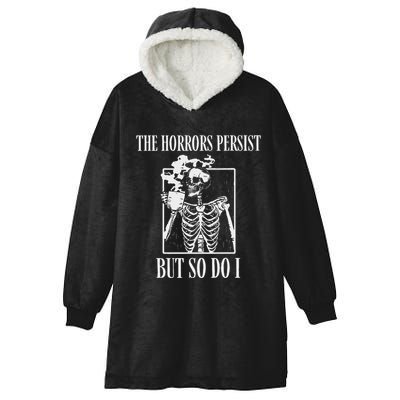Retro The Horrors Persist But So Do I Humor Skeleton Coffee Hooded Wearable Blanket