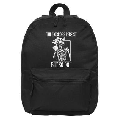 Retro The Horrors Persist But So Do I Humor Skeleton Coffee 16 in Basic Backpack