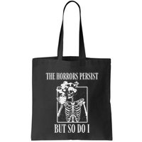 Retro The Horrors Persist But So Do I Humor Skeleton Coffee Bag