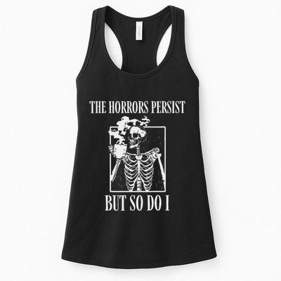 Retro The Horrors Persist But So Do I Humor Skeleton Coffee Womens Tank Top