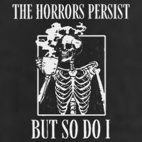Retro The Horrors Persist But So Do I Humor Skeleton Coffee Trucker Hat
