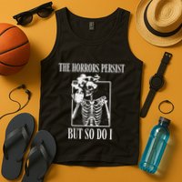 Retro The Horrors Persist But So Do I Humor Skeleton Coffee Tank Top