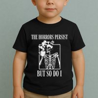 Retro The Horrors Persist But So Do I Humor Skeleton Coffee Toddler T-Shirt