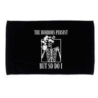 Retro The Horrors Persist But So Do I Humor Skeleton Coffee Microfiber Hand Towel