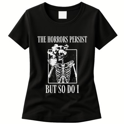 Retro The Horrors Persist But So Do I Humor Skeleton Coffee Womens T-Shirt