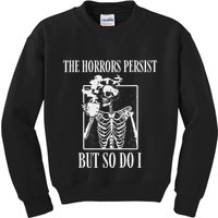 Retro The Horrors Persist But So Do I Humor Skeleton Coffee Kids Sweatshirt
