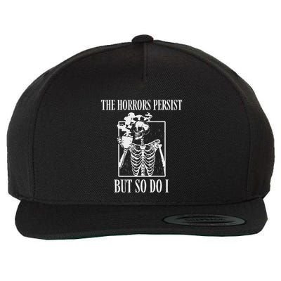 Retro The Horrors Persist But So Do I Humor Skeleton Coffee Wool Snapback Cap