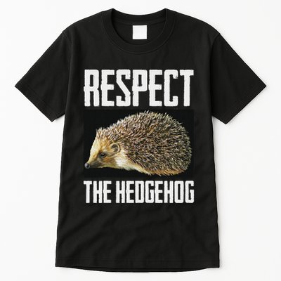 Respect The Hedgehog Cool Spiny Mammal Photo Graphic Tall T-Shirt