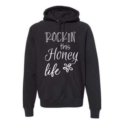 Rockin This Honey Life Special Grandma Premium Hoodie