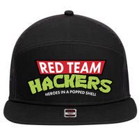 Red Team Hackers Heroes In A Popped Shell 7 Panel Mesh Trucker Snapback Hat