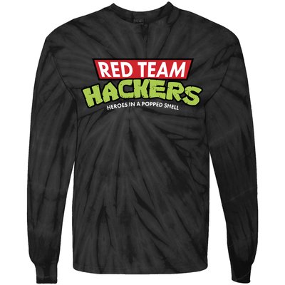 Red Team Hackers Heroes In A Popped Shell Tie-Dye Long Sleeve Shirt
