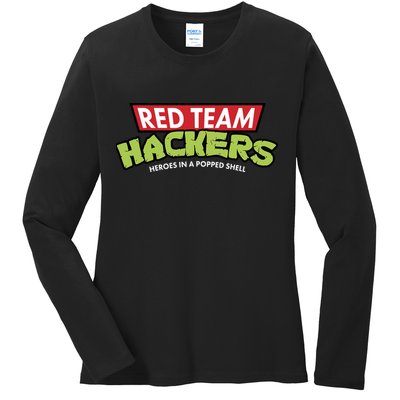 Red Team Hackers Heroes In A Popped Shell Ladies Long Sleeve Shirt