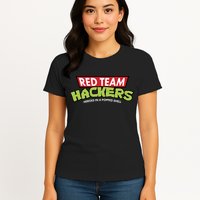 Red Team Hackers Heroes In A Popped Shell Womens T-Shirt