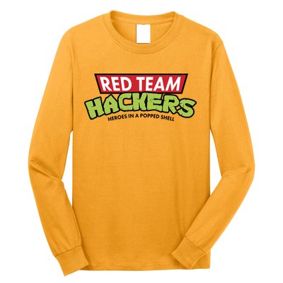Red Team Hackers Heroes In A Popped Shell Long Sleeve Shirt