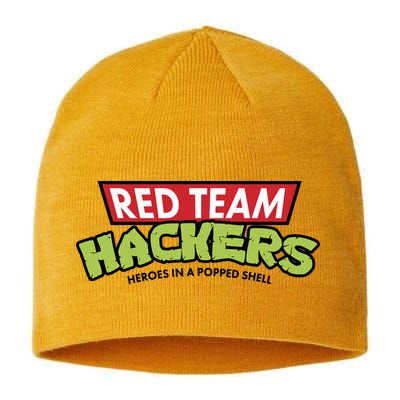Red Team Hackers Heroes In A Popped Shell Sustainable Beanie
