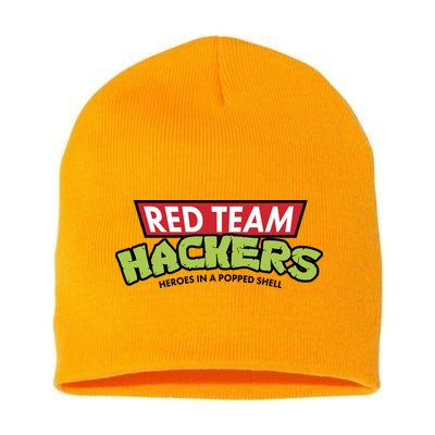 Red Team Hackers Heroes In A Popped Shell Short Acrylic Beanie