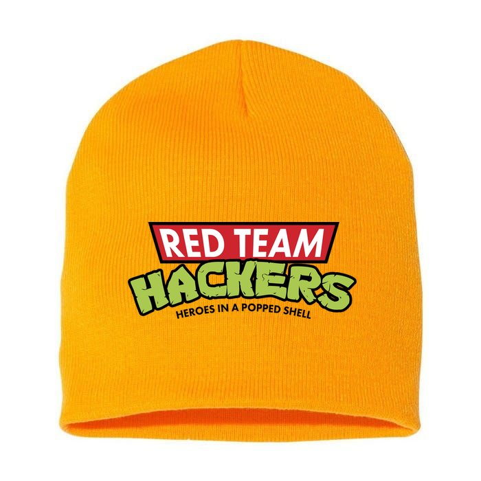 Red Team Hackers Heroes In A Popped Shell Short Acrylic Beanie