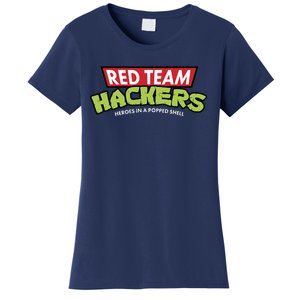 Red Team Hackers Heroes In A Popped Shell Women's T-Shirt