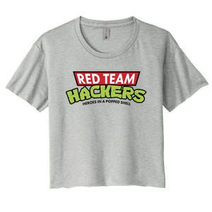 Red Team Hackers Heroes In A Popped Shell Women's Crop Top Tee