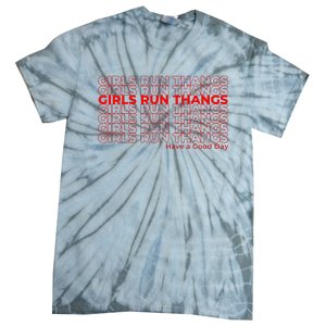 Run Thangs Have A Good Day Tie-Dye T-Shirt