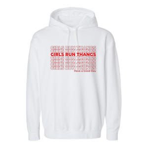 Run Thangs Have A Good Day Garment-Dyed Fleece Hoodie