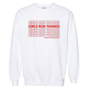 Run Thangs Have A Good Day Garment-Dyed Sweatshirt